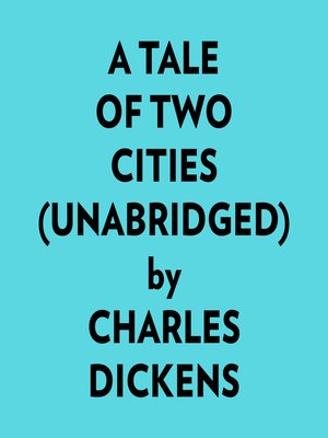 cover image of A Tale of Two Cities (Unabridged)